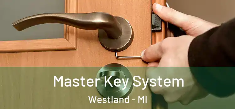 Master Key System Westland - MI