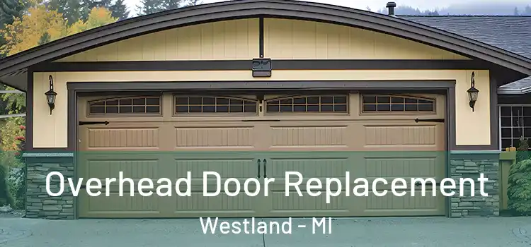  Overhead Door Replacement Westland - MI