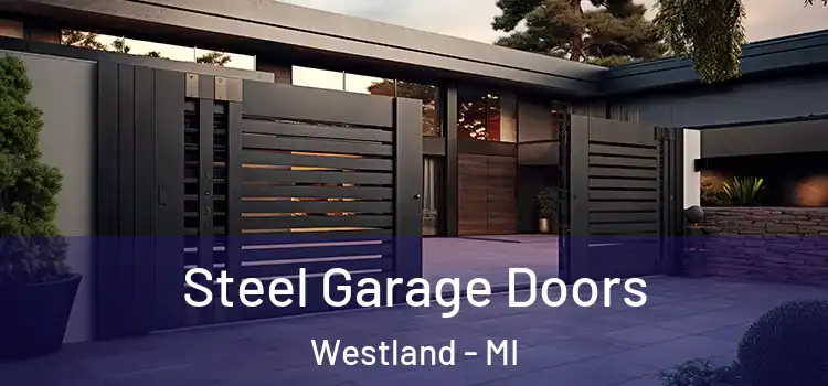  Steel Garage Doors Westland - MI